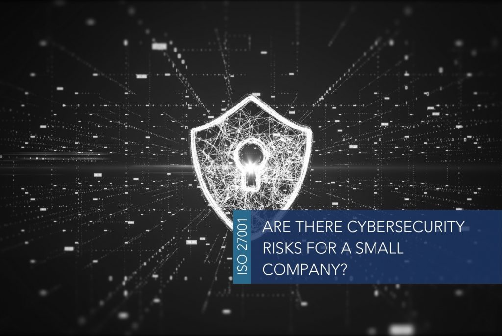 Are there cybersecurity risks for a small company MAIN A black and white image showing a shield shaped padlock with many small, white rectangles floating and connecting around it