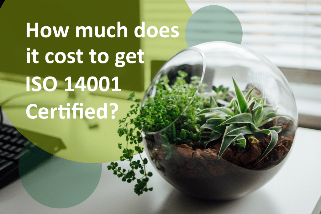 How much does it cost to get ISO 14001 certified?